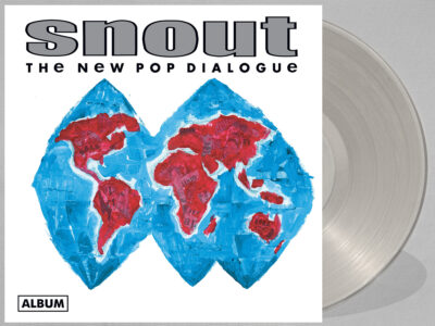 Snout - The New Pop Dialogue - vinyl clear Snout - The New Pop Dialogue - vinyl clear