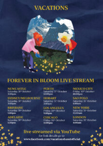 Vacations - Forever in Bloom live stream 31 Oct 2020