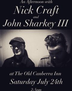 Nick Craft and John Sharkey III at The Old Canberra Inn