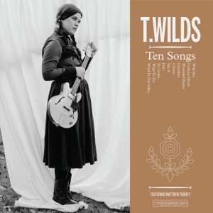 T. Wilds - Ten Songs