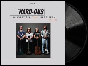 The Hard-Ons - I'm Sorry Sir, That Riff’s Been Taken - black vinyl