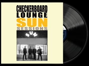 Checkerboard Lounge - Sun Sessions - black vinyl