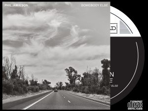 Phil Jamieson - Somebody Else - CD