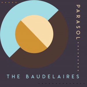 The Baudelaires - Parasol