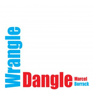 Marcel Borrack - Wrangle Dangle