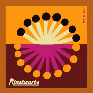Rinehearts - Powerlines