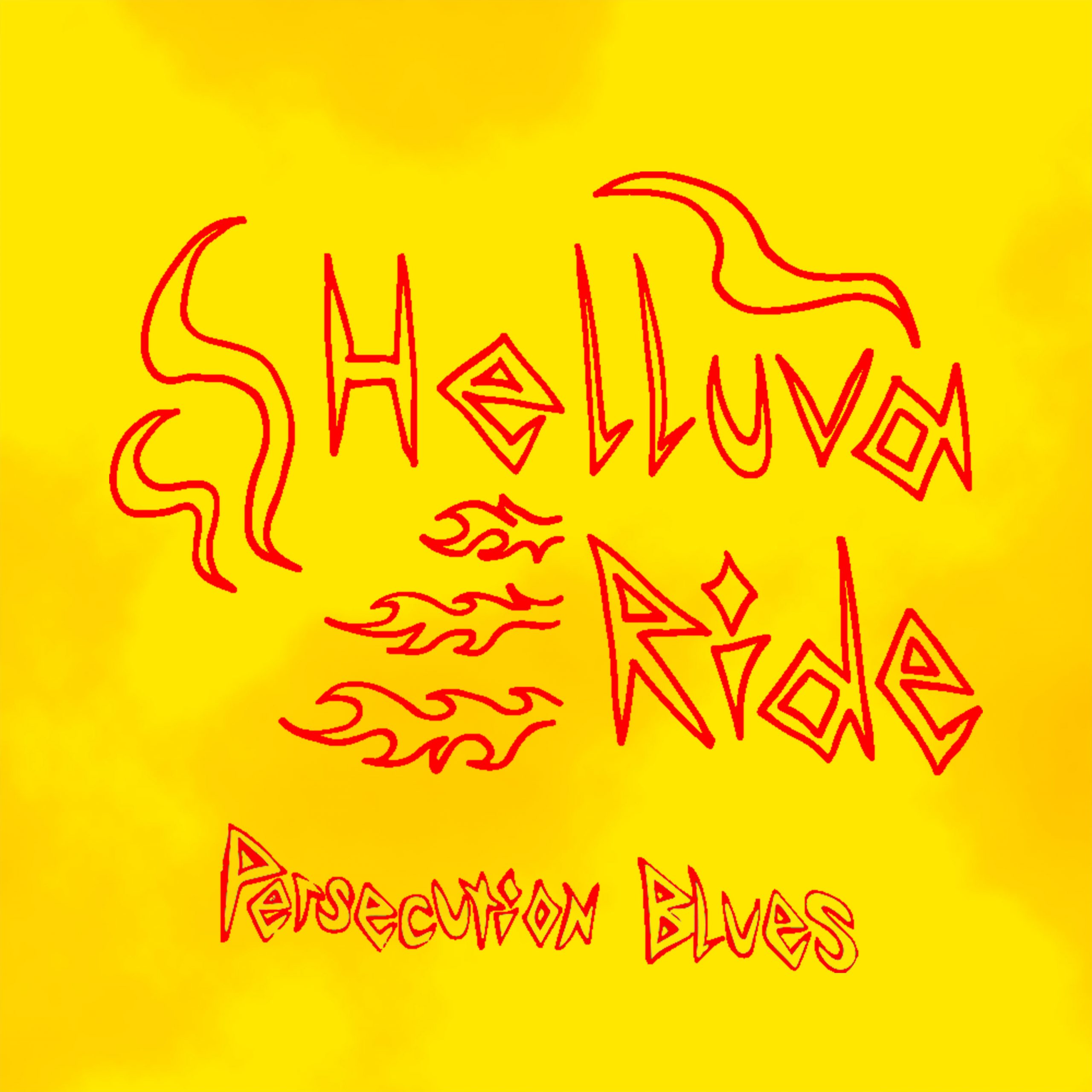 Persecution Blues - Helluva Ride