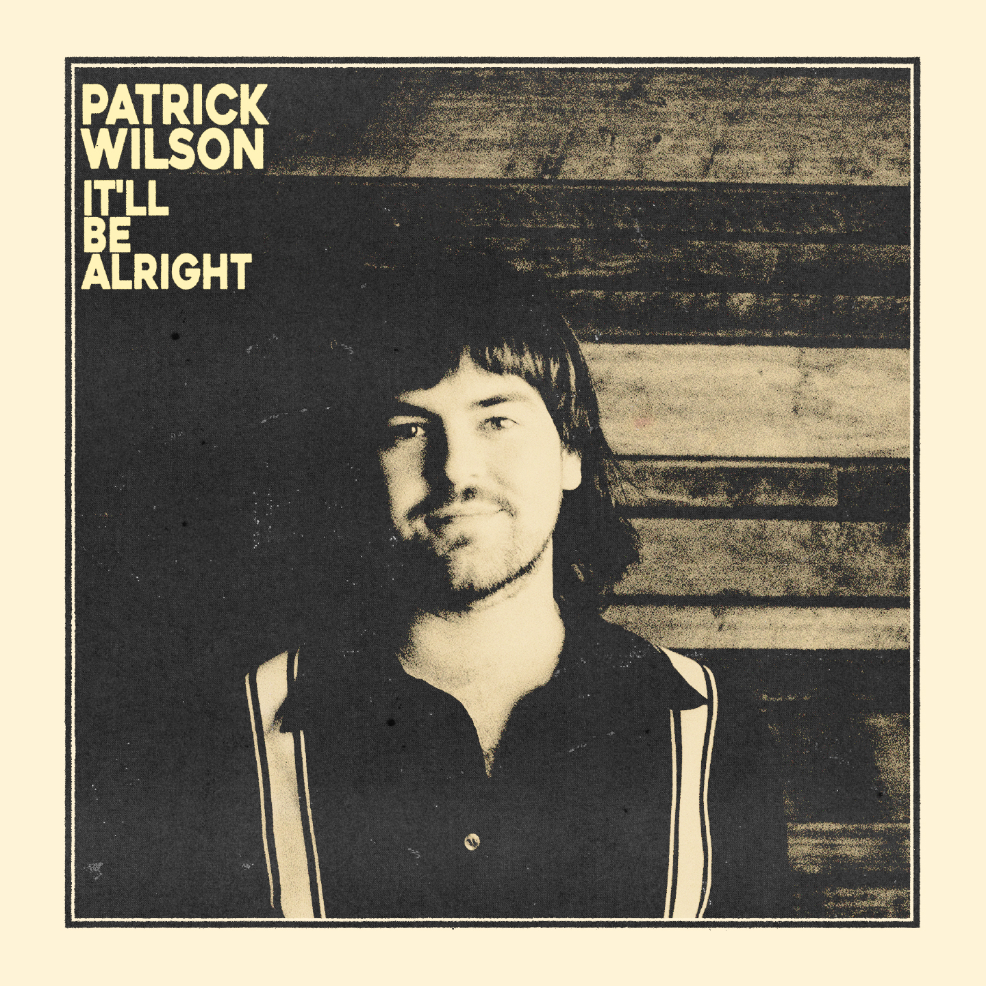 Patrick Wilson - It'll Be Alright