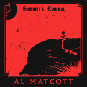 Al Matcott - Summer's Coming