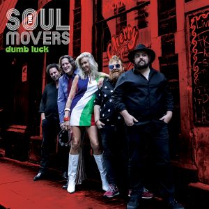 Soul Movers - Dumb Luck