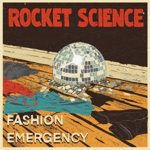 Rocket Science - Fashion Emergency