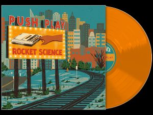 Rocket Science - Push Play