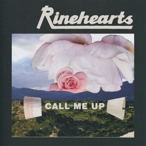 Rinehearts - Call Me Up