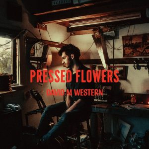 David M Western - Pressed Flowers