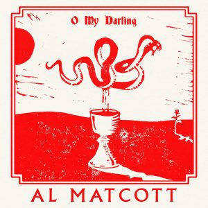 Al Matcott - O My Darling