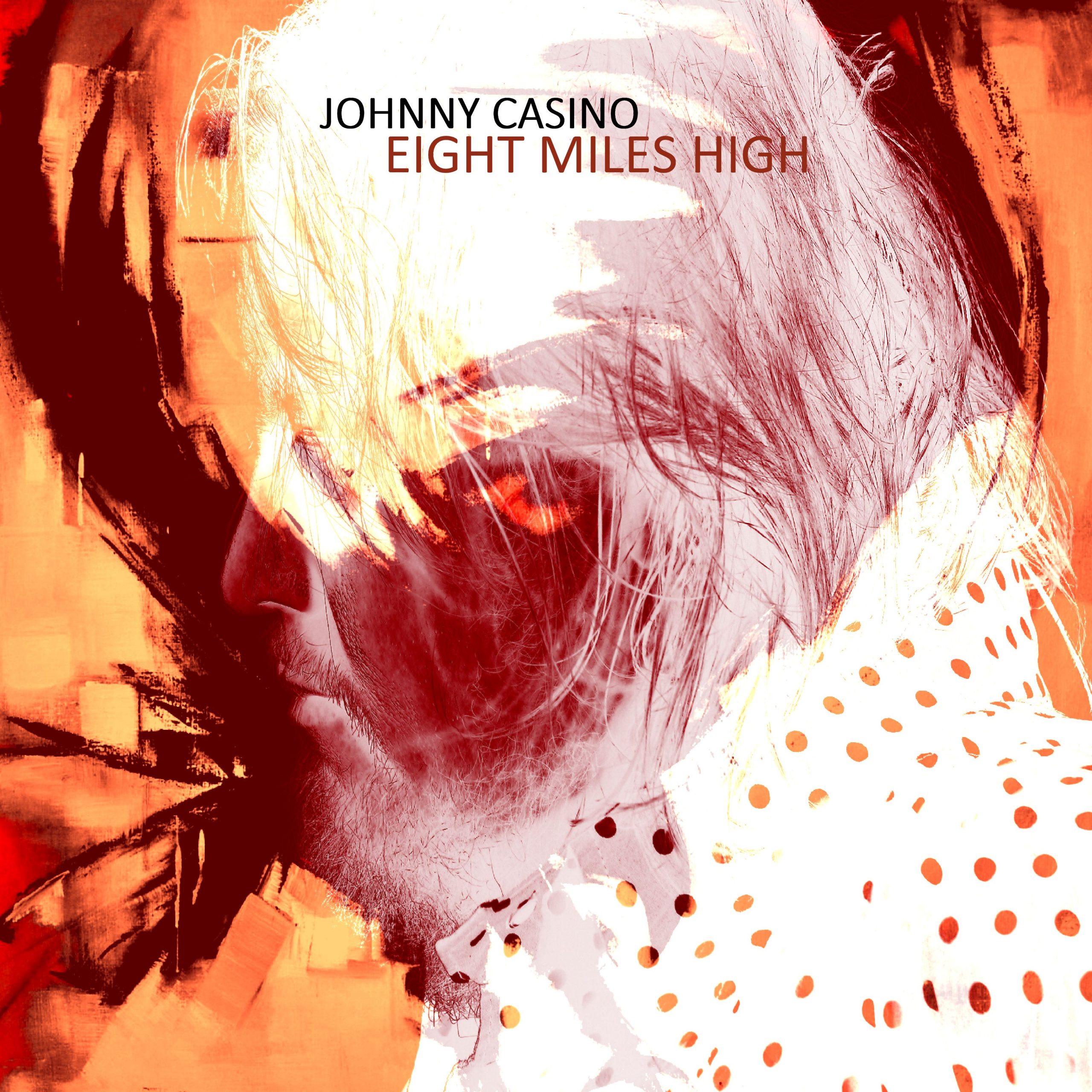 Johnny Casino - Eight Miles High