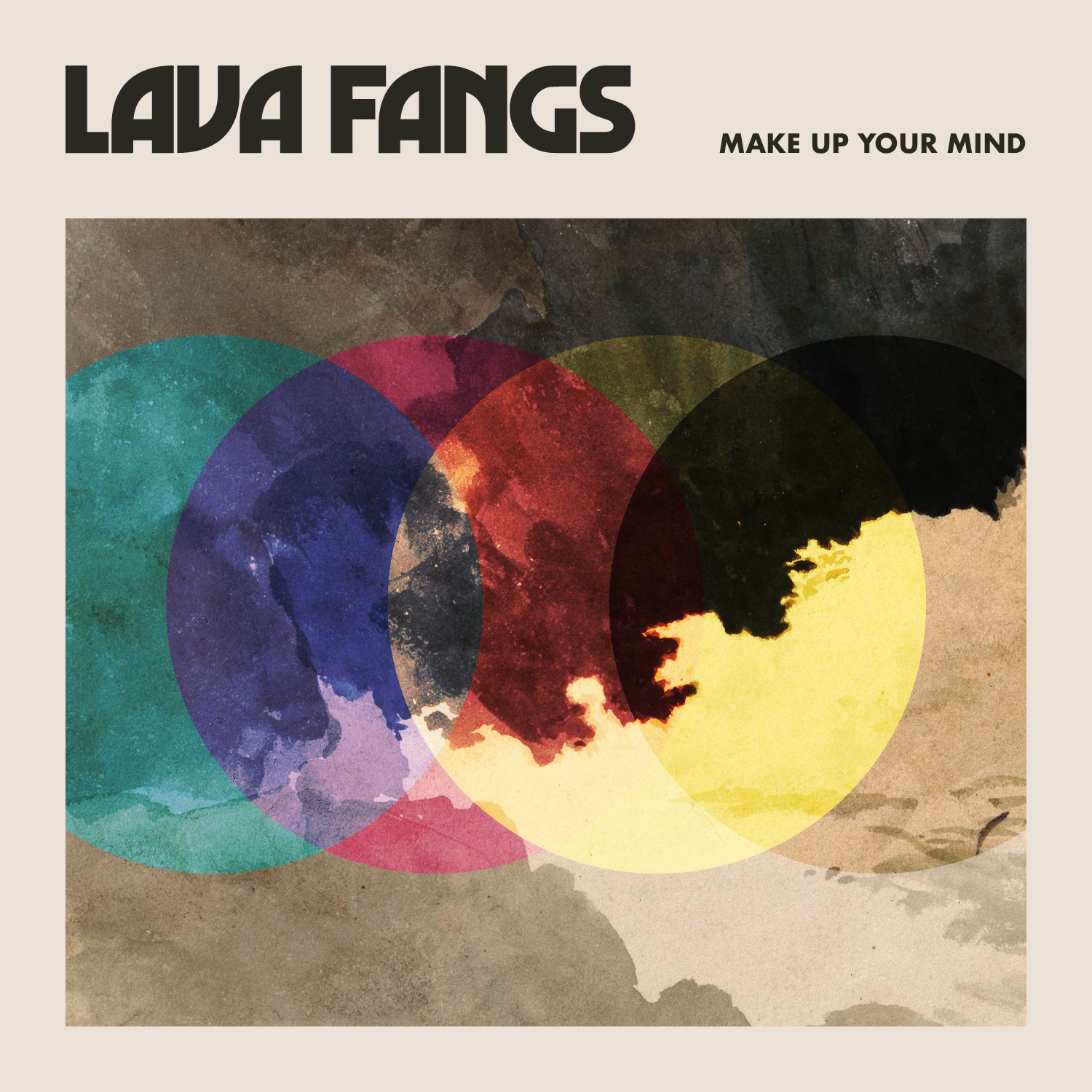 Lava Fangs - Make Up Your Mind
