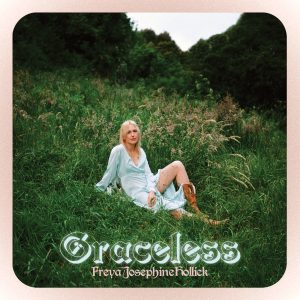 Freya Josephine Hollick - Graceless