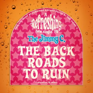 The Jimmy C - The Back Roads To Ruin (2024 rerecording)