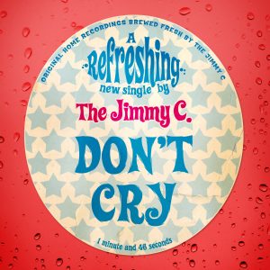 The Jimmy C - Don't Cry