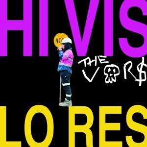 The Vors - Hi Vis Lo Res
