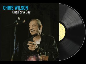Chris Wilson - King For A Day