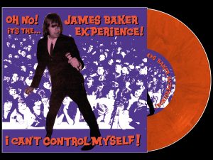 The James Baker Experience - I Can't Control Myself/Born To Be Punched