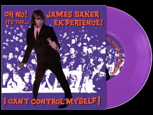 The James Baker Experience - I Can't Control Myself/Born To Be Punched