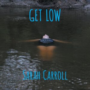 Sarah Carroll - Get Low