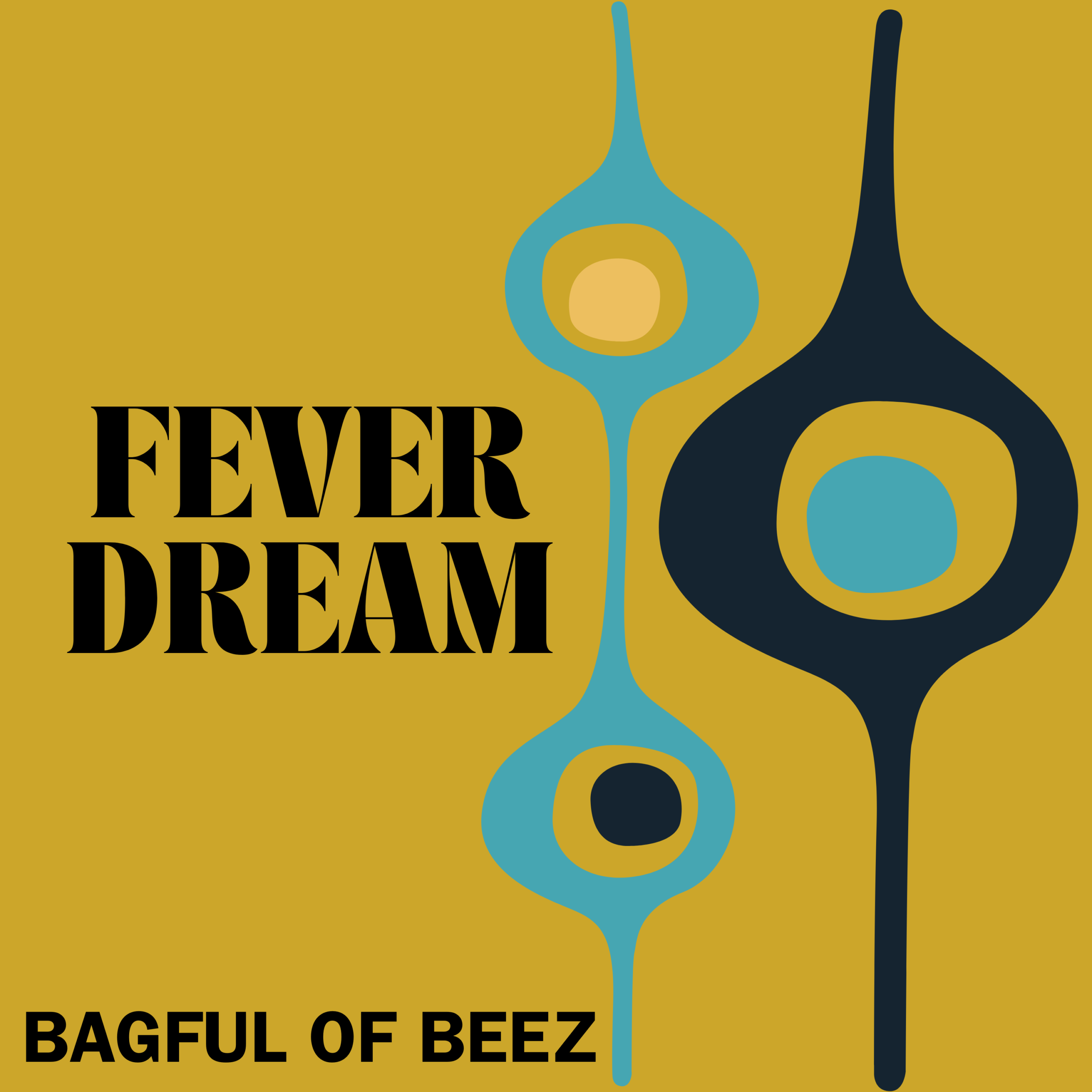 Bagful of Beez - Fever Dream