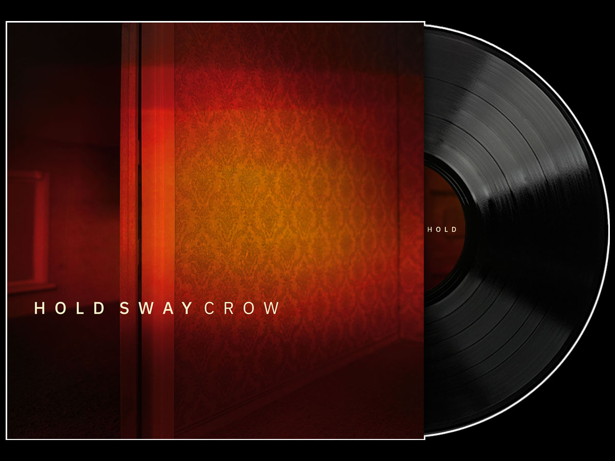 Crow - Hold Sway Crow - Hold Sway