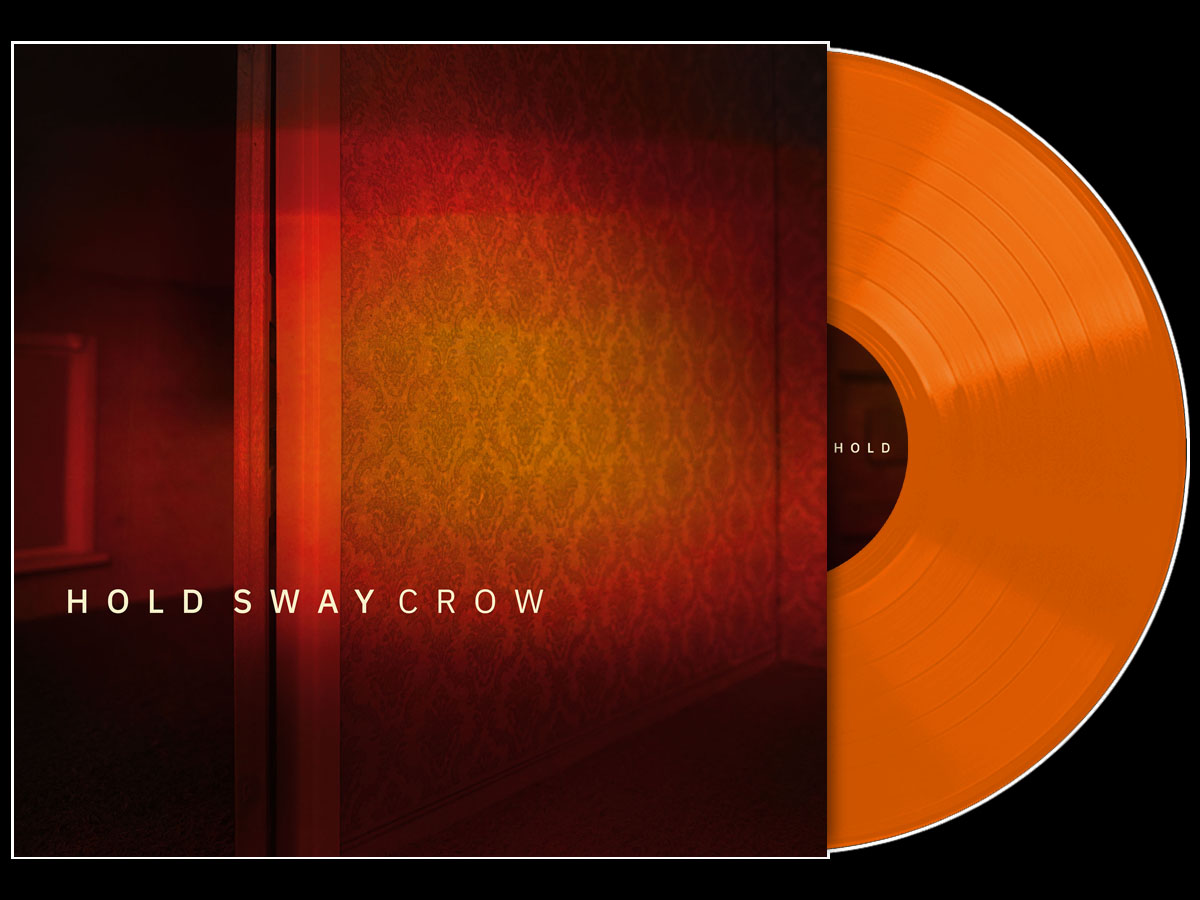 Crow - Hold Sway Crow - Hold Sway