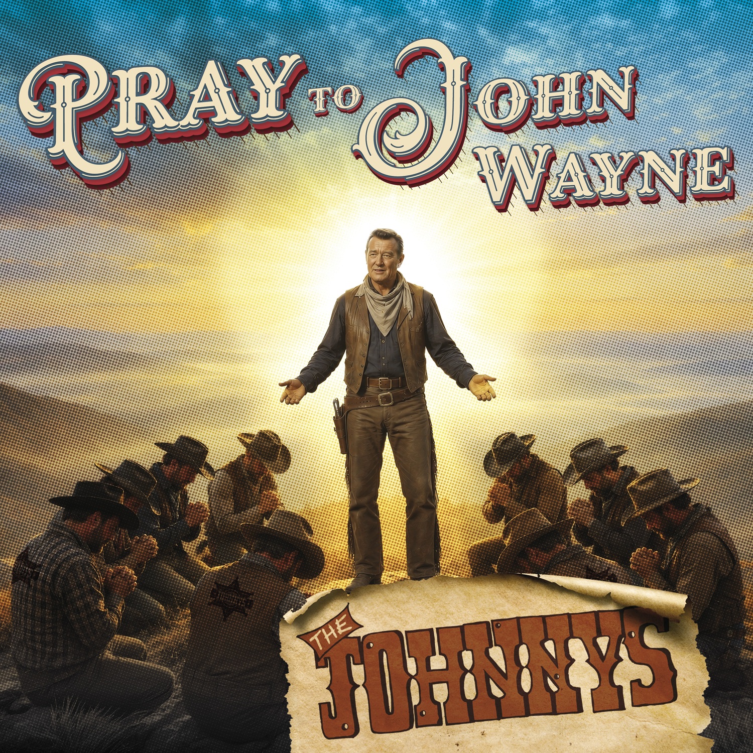 The Johnnys - Pray To John Wayne