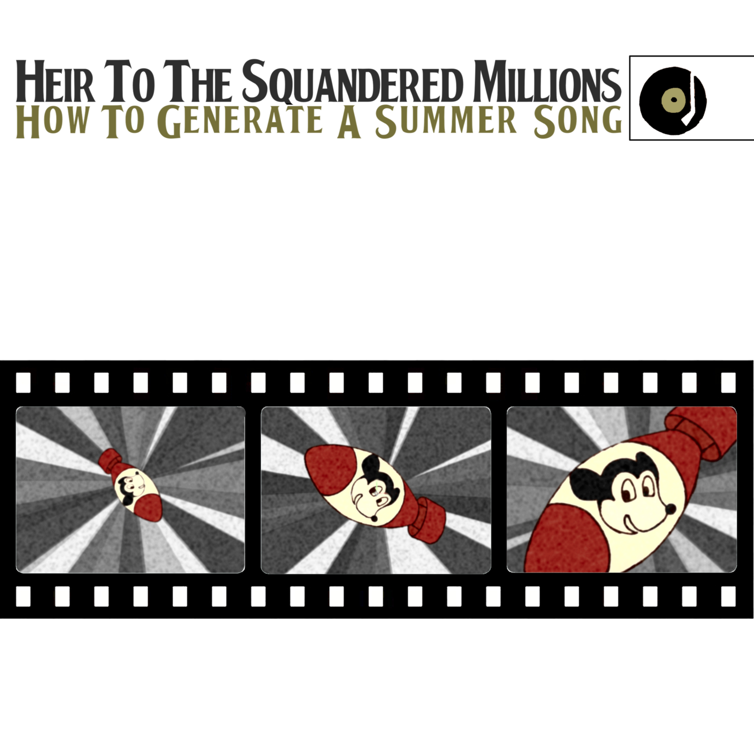 Heir To The Squandered Millions - How To Generate a Summer Song Heir To The Squandered Millions - How To Generate a Summer Song